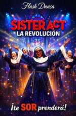 Sister_Act_la_Revolucion